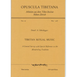 Opuscula Tibetana Tibetan Ritual Music, by Daniel A. Scheidegger