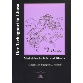 Fabri Verlag Der Tschagpori in Lhasa, von Robert Gerl und Jürgen C. Aschoff