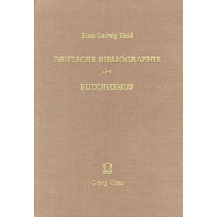 Georg Olms Deutsche Bibliographie des Buddhismus, von Hans Ludwig Held