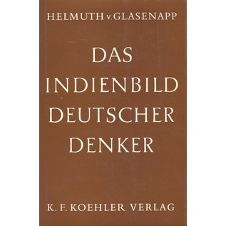 K.F. Koehler Verlag Das Indienbild Deutscher Denker, von Helmuth v. Glasenapp