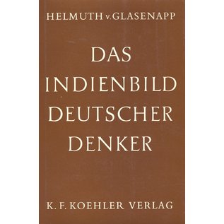 K.F. Koehler Verlag Das Indienbild Deutscher Denker, von Helmuth v. Glasenapp