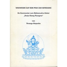 Karma Tashi Ling Wegweiser auf dem Pfad zur Befreiung, von Thrangu Rinpoche