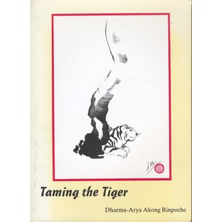 Dzalendra Publishing Taming the Tiger, by Akong Rinpoche
