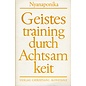 Verlag Kristiani Konstanz Geistestraining durch Achtsamkeit, von Nyanaponika