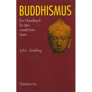 Diederichs Buddhismus: Ein Handbuch für den westlichen Leser, von John Snelling