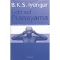 O.W. Barth Licht auf Pranayama, Das grundlegende Lehrbuch der Atemschule des Yoga, von B.K.S. Iyengar