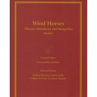 L' Orientale, Napoli Wind Horses. Tibetan, Himalayan and Mongolian Studies  ed. Giacomella Orofino