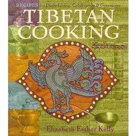 Snow Lion Publications Tibetan Cooking, by Elizabeth Esther Kelly