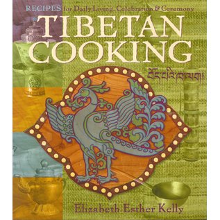 Snow Lion Publications Tibetan Cooking, Recipes for Daily Living, Celebration and Ceremony,by Elizabeth Esther Kelly