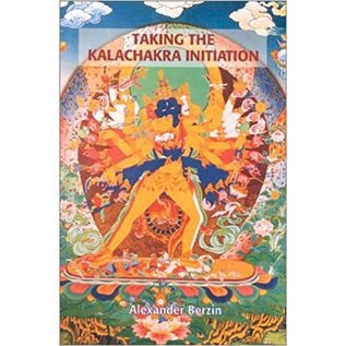 Snow Lion Publications Taking the Kalachakra Initiation, by Alexander Berzin