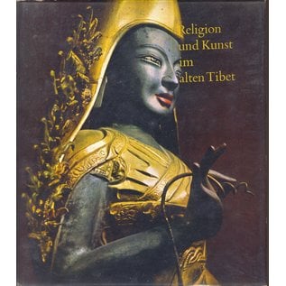 Ars Tibetana Zürich Religion und Kunst im alten Tibet, von Blanche Christine Olschak