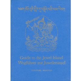 Buddhist Publications Zürich Guide to the Jewel Island - Wegführer zur Juweleninsel, by Blanche C. Olschak and Thupten Wangyal