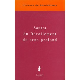 Fayard Soûtra du Dévoilement du sens profond, par Philippe Cornu
