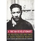 University of California Press A Tibetan Revolutionary, by Melvin C. Goldstein, Dawwei Sherab, William R. Siebenschuh