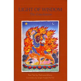Rangjung Yeshe Publications Light of Wisdom, The Conclusion, by Padmasambhava, Erik Pema Kunsang