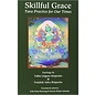 Rangjung Yeshe Publications Skillful Grace, by Tulku Urgyen and Trushik Adeu Rinpoche