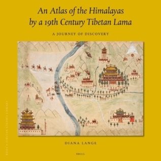 Brill An Atlas of the Himalayas by a10th Century Tibetan Lama, by Diana Lange