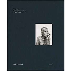 Steidl Göttingen The Last Tattoed Women of Kalinga, by Jake Verzosa