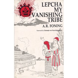 Sterling Publishers, Delhi Lepcha, my vanishing Tribe, by A.R. Foning