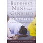 Oxford University Press Buddhist Nuns and Gendered Practice, In Search of the Female Renunciant, by Nirmala S. Salgado