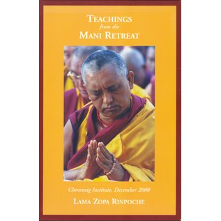 Lama Yeshe Wisdom Archives Teachings from the Mani Retreat, by Lama Zopa Rinpoche