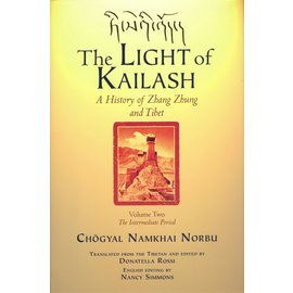 Shang Shung Publications Light of Kailash, Volume 2, by Chögyal Namkhai Norbu, Donatella Rossi