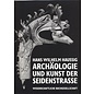 Wissenschaftliche Buchgesellschaft, Darmstadt Archäologie und die Kunst der Seidenstrasse, von Hans Wilhelm Haussig