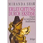 Wolfgang Krüger Verlag Erleuchtung durch Ekstase, Frauen im tantrischen Buddhismus, von Miranda Shaw