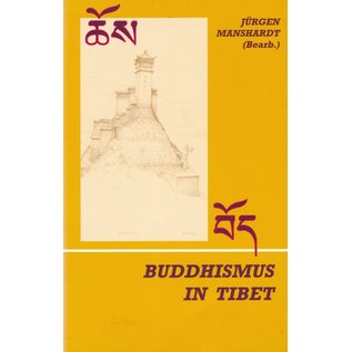 Dharma Edition Buddhismus in Tibet, Der Tibetische Buddhismus in seiner historischen und kulturellen Entwicklung, von Jürgen Manshardt