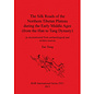 BAR Publishing The Silk Roads of the Northern Tibetan Plateau during the Early Middle Ages (from the Han to Tang Dynasty), by by Tao Tong