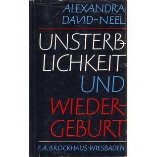 F.A. Brockhaus Wiesbaden Unsterblichkeit und Wiedergeburt, von Alexandra David-Neel