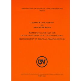 WSTB bcom ldan ral gri (1227-1305) on Indian Buddhist Logic and Epistemology, by Leonard W.J. van der Kuijp, Arthur P. McKeon