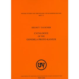 WSTB Catalogue of the Gondhla Proto-Kanjur, by Helmut Tauscher