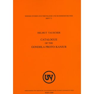 WSTB Catalogue of the Gondhla Proto-Kanjur, by Helmut Tauscher