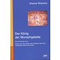 Joy Verlag Der König der Wunschgebete, ein Kommentar zum "König unter den Wegen des Strebens nach dem Vollendeten Wirken der Edlen", von Shamar Rinpoche