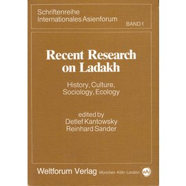 Weltforum Verlag München Recent Research on Ladakh, ed. by Detlef Kantowsky,  Reinhard Sander