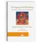 Manjughosha Edition Erzeugung und Vollendung, Jamgon Kongtrul Lodrö Thaye