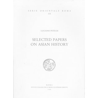 Istituto Italiano per il Medio ed Estremo Oriente Selected Papers on Asian History, by Luciano Petech