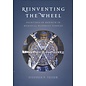 University of Washington Press Reinventing the Wheel, Paintings of Rebirth in Medieval Buddhist Temples, by Stephen F. Teiser