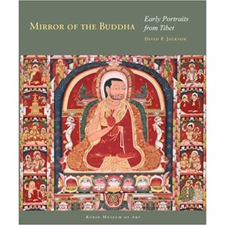 Rubin Museum of Art, NY Mirror of the Buddha: Early Portraits from Tibet, by David P. Jackson