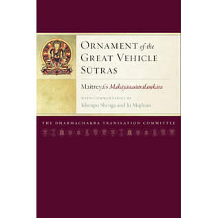 Snow Lion Publications Ornament of the Great Vehicle Sutras: Maitreya's Mahayanasutralamkara, with Commetary by Khenpo Shenga and Ju Mipham