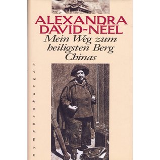 Nymphenburger München Mein Weg zum heiligsten Berg Chinas, von Alexandra David-Neel