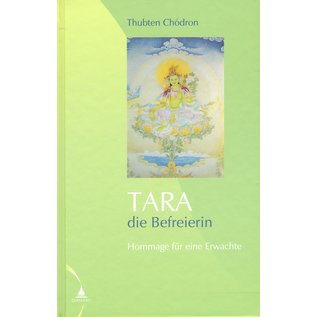 Diamant Verlag Tara die Befreierin, Hommage an eine Erwachte, von Thubten Chodron