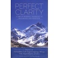 Rangjung Yeshe Publications Perfect Clarity, A Tibetan Buddhist Anthology of Mahamudra and Dzogchen, by Padmasambhava, Yeshe Tsogyal; Longchenpa, Milarepa; Tulku Urgyen Rinpoche, and others