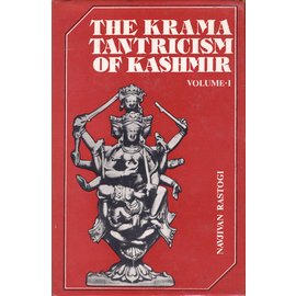 Motilal Banarsidas Publishers The Krama Tantricism of Kashmir, by Navjivan Rastogi