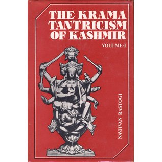 Motilal Banarsidas Publishers The Krama Tantricism of Kashmir, by Navjivan Rastogi