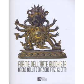 Polo Museale del Veneto Forme dell' Arte Buddhista / Opere della Donazione Finzi Guetta, a cura di Marta Boscolo Marchi
