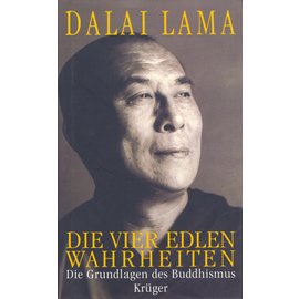 Wolfgang Krüger Verlag Die Vier Edlen Wahrheiten, von Dalai Lama