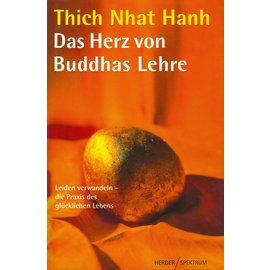 Herder Spektrum Das Herz von Buddhas Lehre, von Thich Nhat Hanh