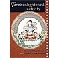 Snow Lion Publications Tara's enlightened activity, by Khenchen Palden Sherab and Khenpo Tsewang Dongyal